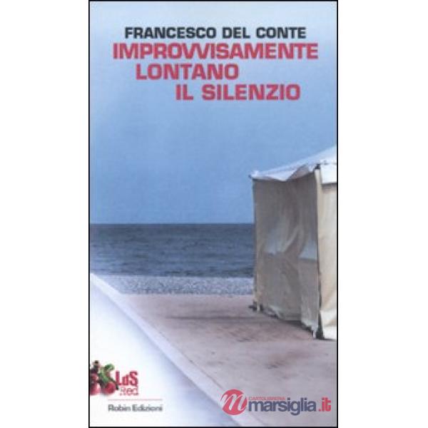 Improvvisamente lontano il silenzio