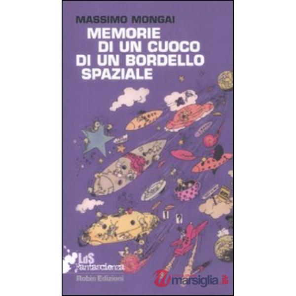 Memorie di un cuoco di un bordello spaziale