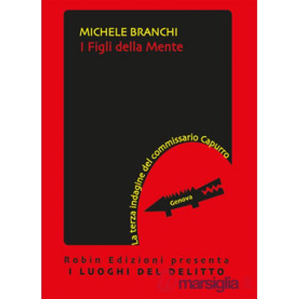 Figli della mente. La terza indagine del commissario Capurro (I)
