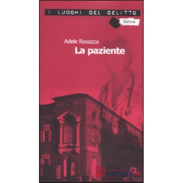 Paziente. Le inchieste di Marco Gervasi (La). Vol. 1