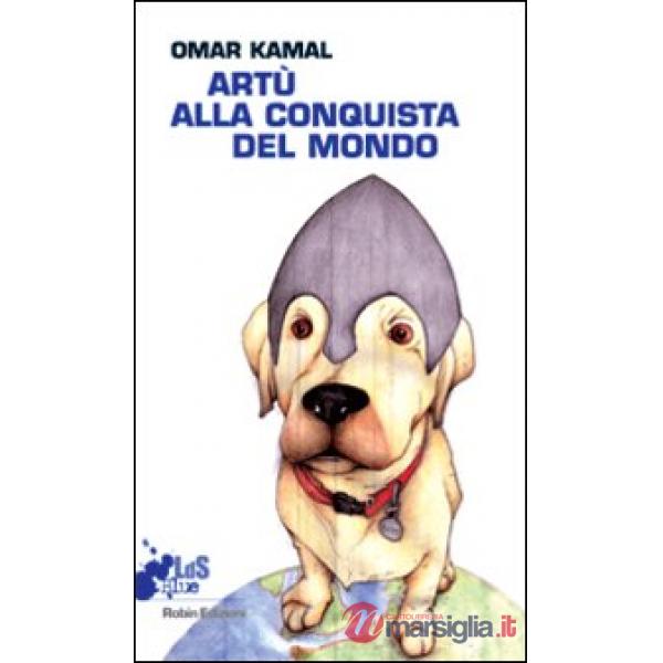 Artù alla conquista del mondo