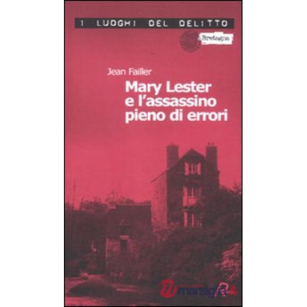 Mary Lester e l'assassino pieno di errori