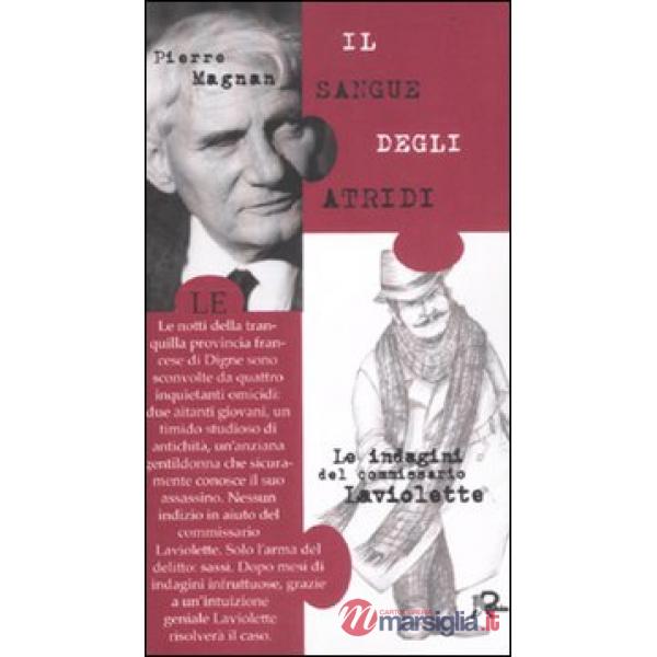 Sangue degli Atridi. Le indagini del commissario Laviolette (Il)