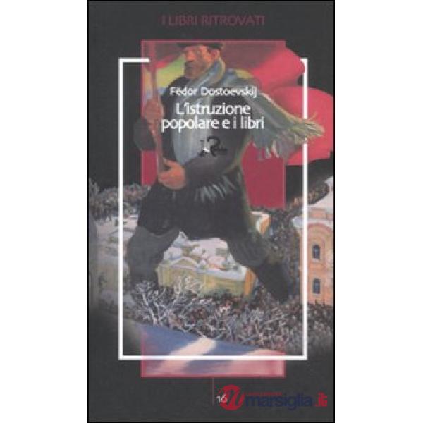 Istruzione popolare e i libri (L')