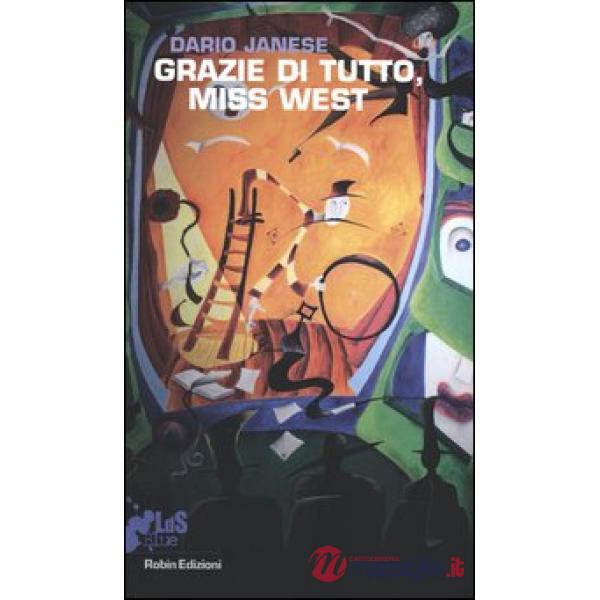 Grazie di tutto, Miss West
