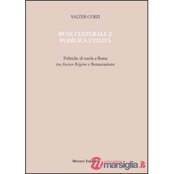 Bene culturale e pubblica utilità