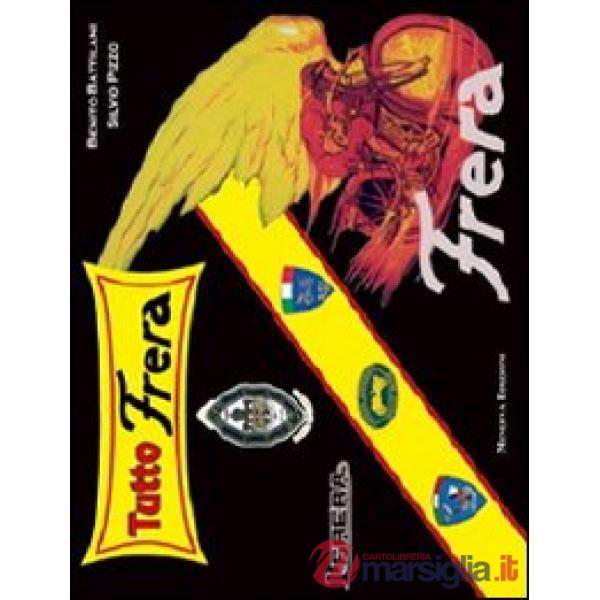 Tutto Frera. Ediz. lusso