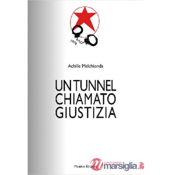 Tunnel chiamato giustizia (Un)