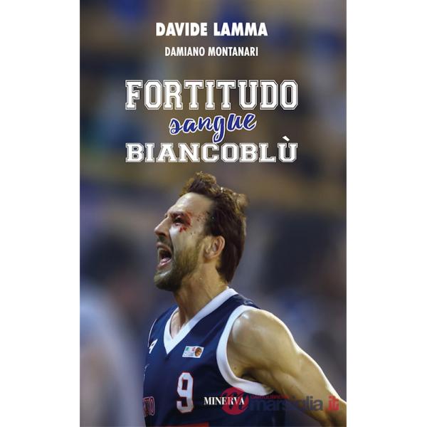 Fortitudo sangue biancoblù. Nuova ediz.