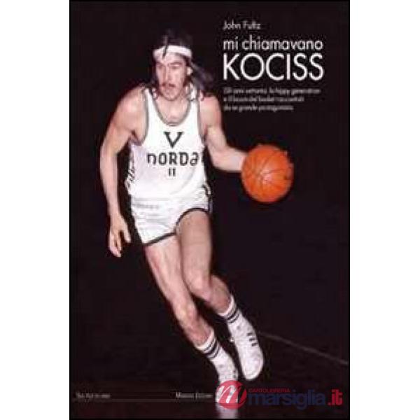 Mi chiamavano Kociss