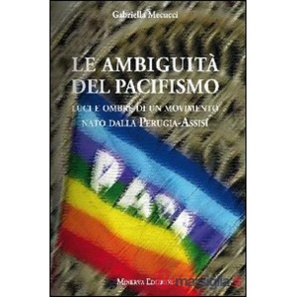 Ambiguità del pacifismo (Le)