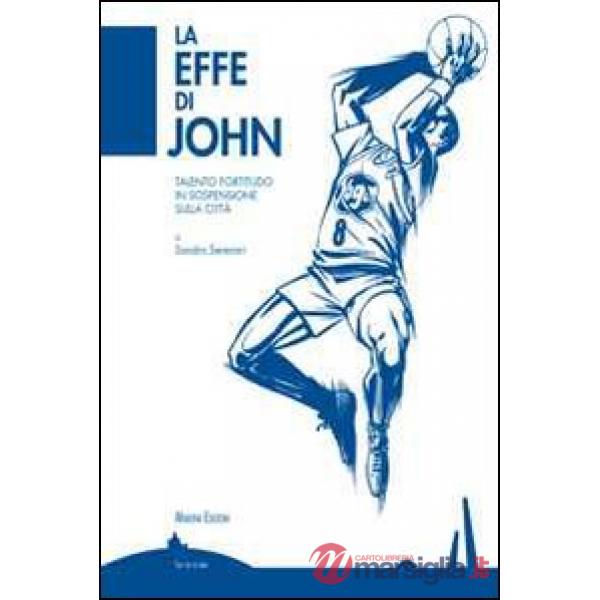 Effe di John. La Fortitudo di un campione in sospensione sulla nostra città (La)