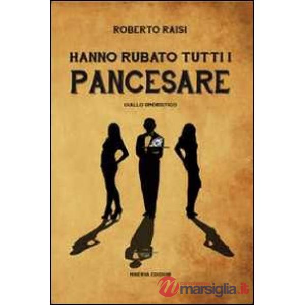 Hanno rubato tutti i Pancesare