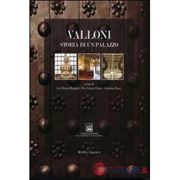 Valloni. Storia di un palazzo