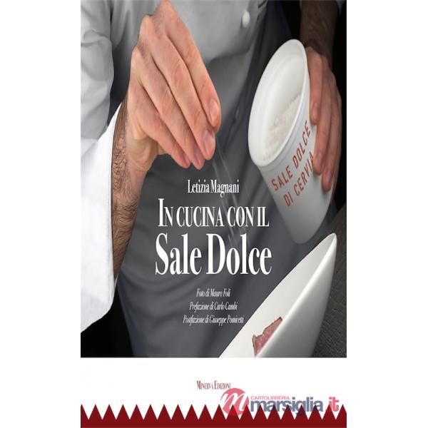In cucina con il sale dolce