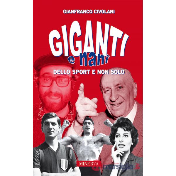 Giganti e nani nello sport e non solo