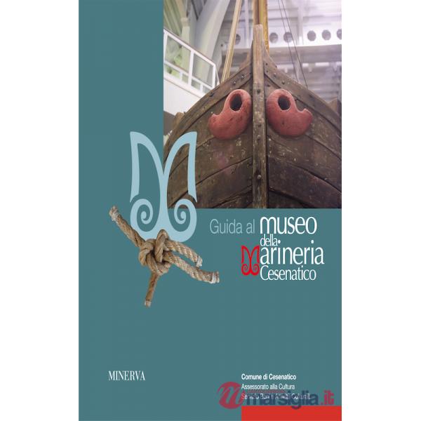 Guida al museo della marineria di Cesenatico