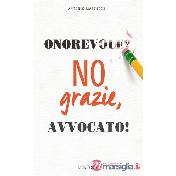 Onorevole? No, grazie avvocato!
