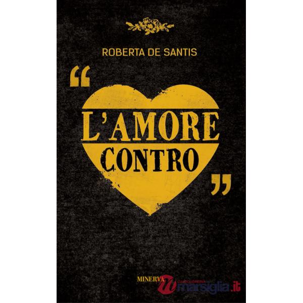 Amore contro (L')