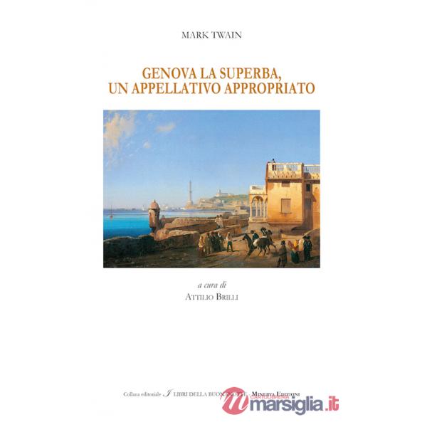 Genova la superba, un appellativo appropriato