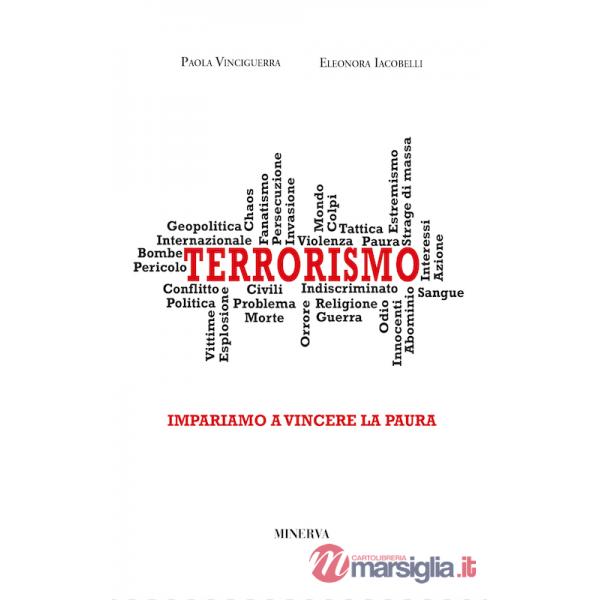 Terrorismo. Impariamo a vincere la paura