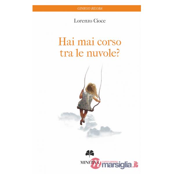 Hai mai corso tra le nuvole?