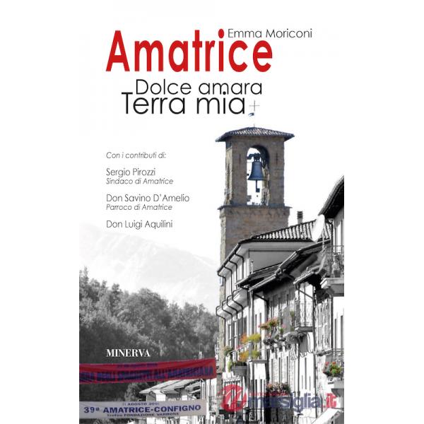 Amatrice. Dolce amara terra mia