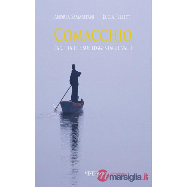 Comacchio. Ediz. a colori