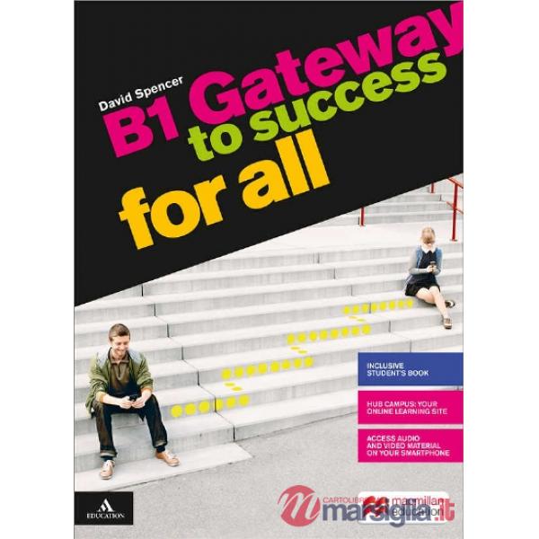 GATEWAY TO SUCCESS B1 GATEWAY TO SUCCESS FOR ALL