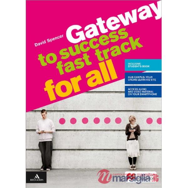 GATEWAY TO SUCCESS GATEWAY TO SUCCESS FAST TRACK FOR ALL