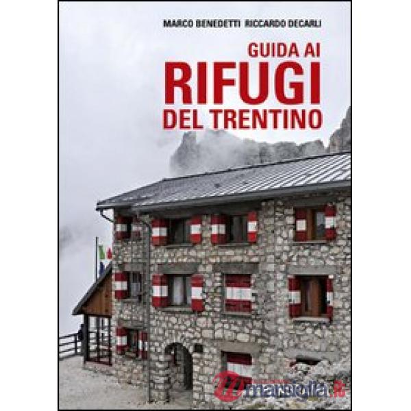 Guida ai rifugi del Trentino