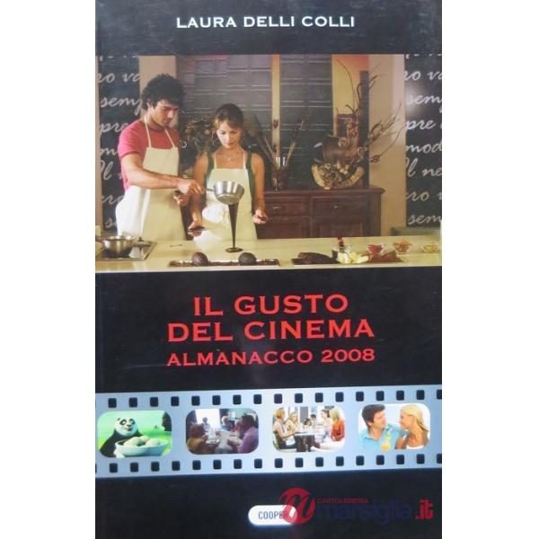 Gusto del cinema. Almanacco 2008 (Il)