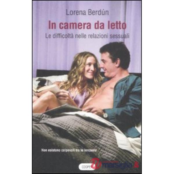 In camera da letto. Le difficoltà nelle relazioni sessuali