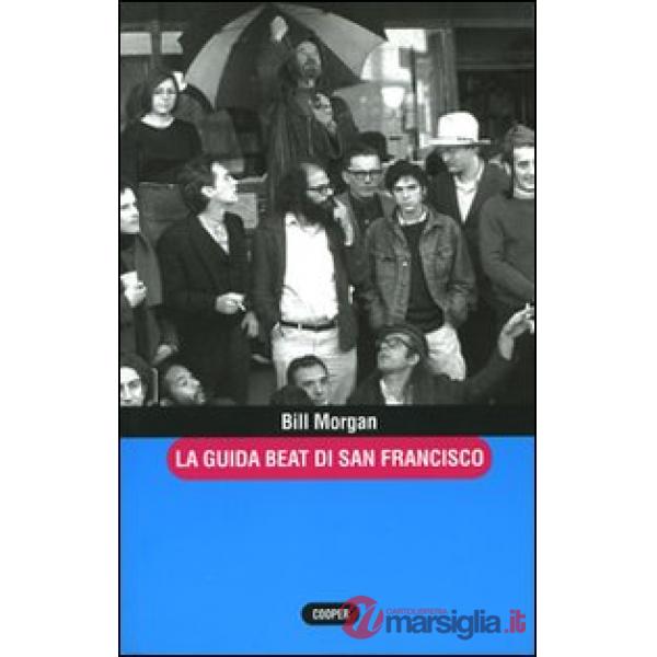 Guida beat di San Francisco-Guida alla beat generation-La guida beat di New York. Con gadget (La)