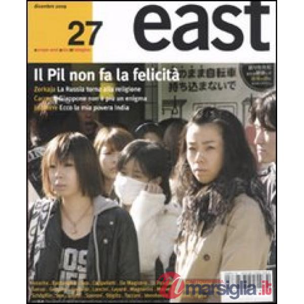 East. Vol. 27: Il Pil non fa la felicità