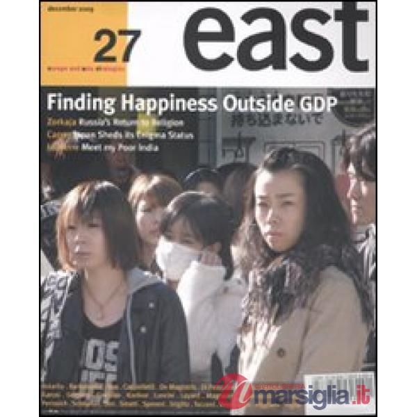 East. Ediz. inglese. Vol. 27: Finding happiness outside GDP
