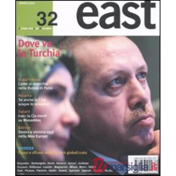 East. Vol. 32: Dove va la Turchia