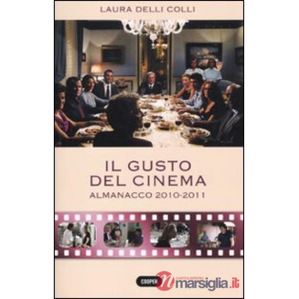 Gusto del cinema. Almanacco 2010-2011 (Il)