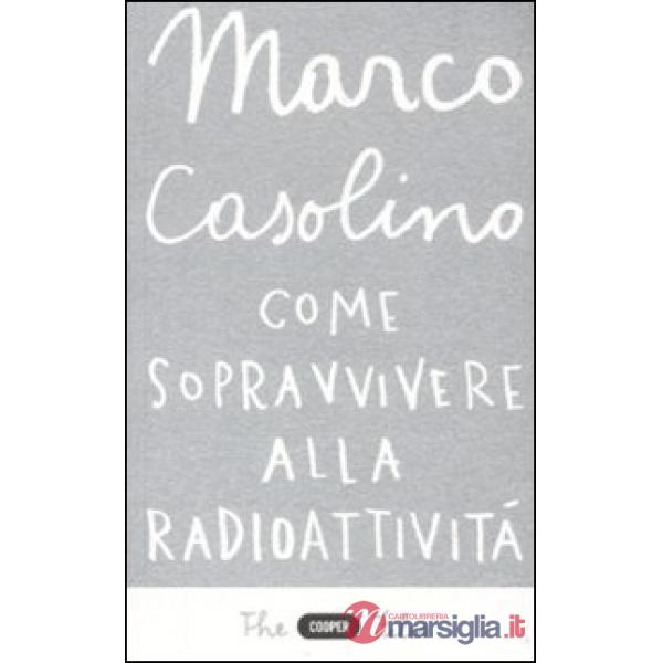 Come sopravvivere alla radioattività