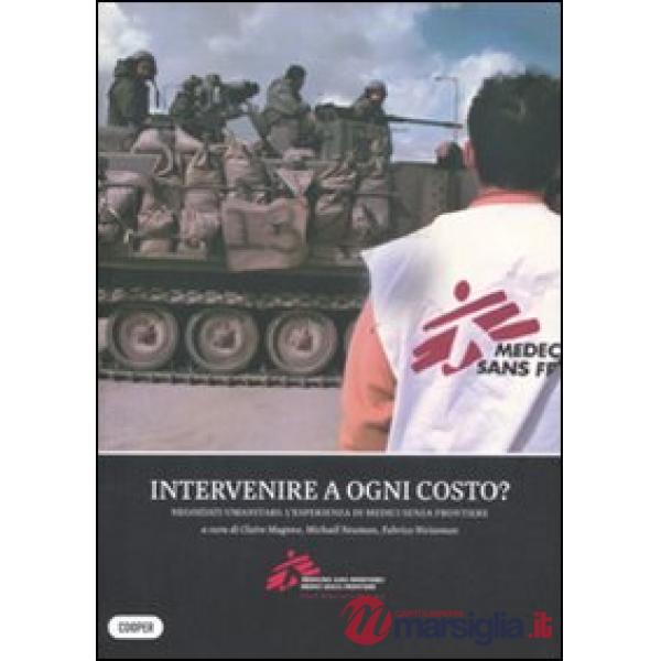Intervenire a ogni costo? Negoziati umanitari: l'esperienza di medici senza frontiere