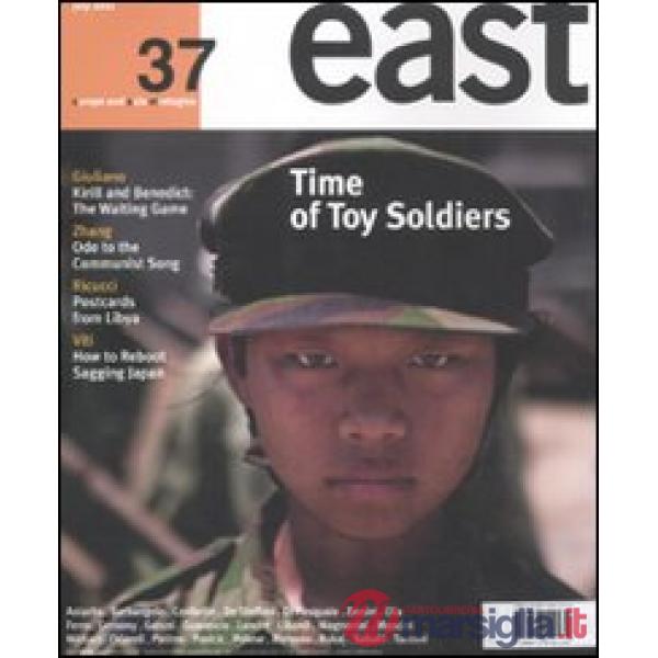 East. Ediz. inglese. Vol. 37: Time of toy soldiers