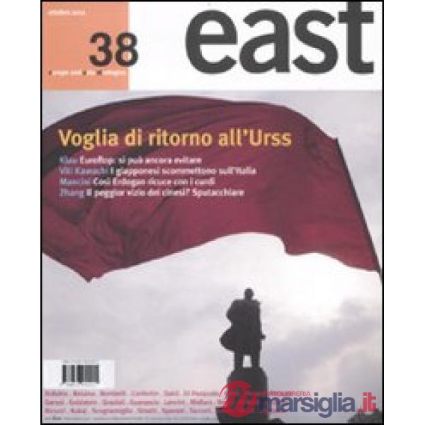 East. Vol. 38: Voglia di ritorno all'URSS