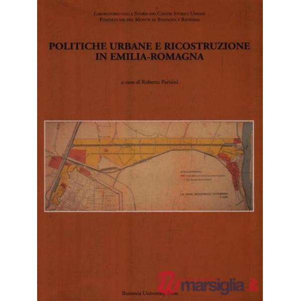 Politiche urbane e ricostruzione in Emilia-Romagna