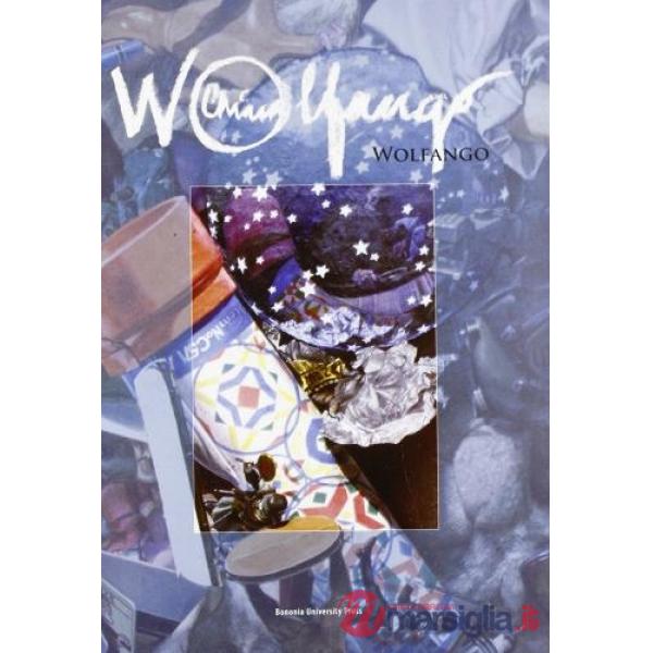 Wolfango. Catalogo della mostra. Ediz. illustrata