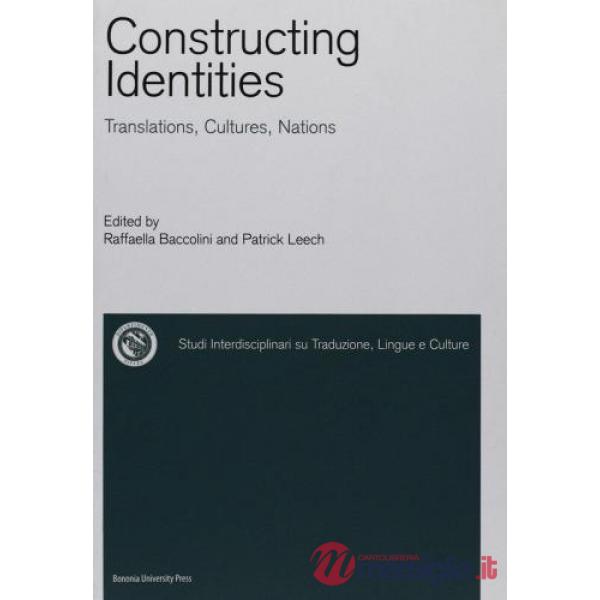 Constructing identities. Translations, cultures, nations