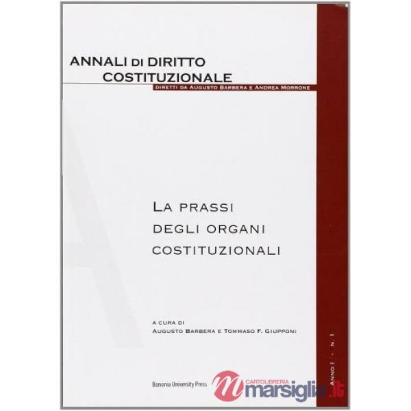 Prassi degli organi costituzionali (La)