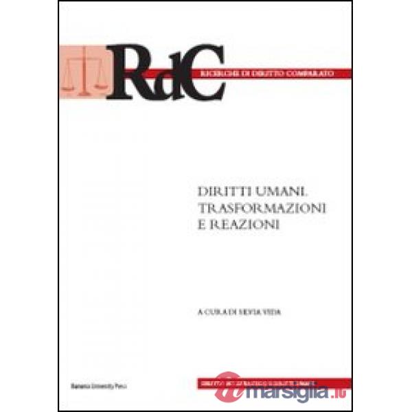 Diritti umani. Trasformazioni e reazioni