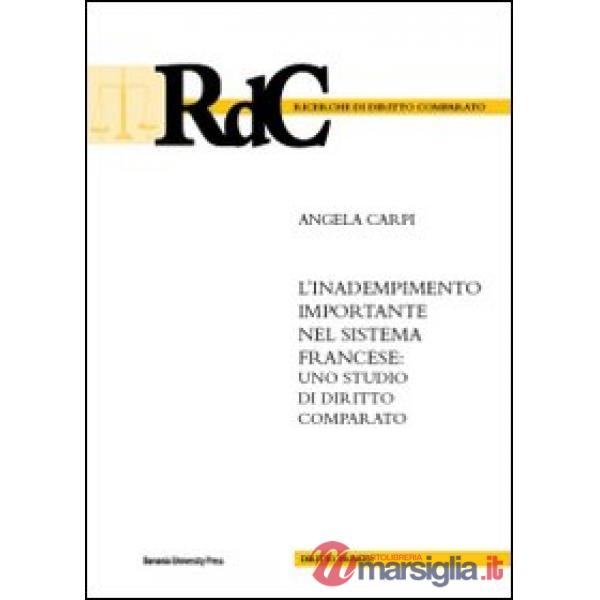 Inadempimento importante nel sistema francese. Uno studio di diritto comparato (L')