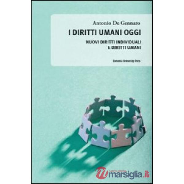 Diritti umani oggi. Nuovi diritti individuali e diritti umani (I)