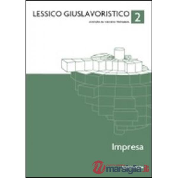 Lessico giuslavoristico. Vol. 2: Impresa